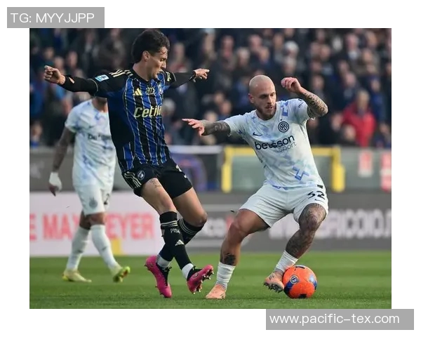 比萨防线稳如磐石国际米兰能否逆转颓势重回巅峰